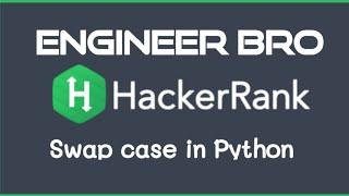 Swap Case HackerRank Solution in Python