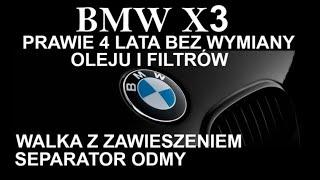 BMW 4 LATA BEZ WYMIANY OLEJU I FILTRÓW. WYMIANA ZAWIESZENIA. ZAPCHANY FILTR ODMY I MONTAŻ SEPARATORA