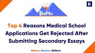 Top 4 reasons Most Medical School Applicants Get Rejected After Submitting Secondaries