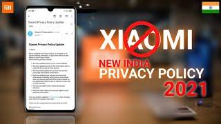 Xiaomi Privacy Policy Update 2021 | India Data Center | Withdrawal of Consent, Xiaomi Privacy Policy
