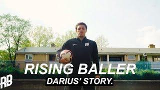 RISING BALLER | Darius' story.