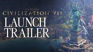 Sid Meier's Civilization VII - Official Launch Trailer