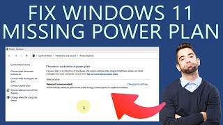 How to Fix Power Plans Missing in Windows 11?