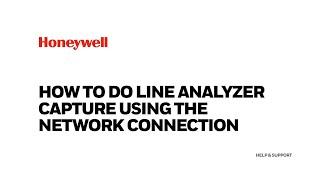 How to do Line Analyzer Capture Using the Network Connection