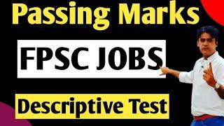 FPSC Jobs | Passing Marks | Descriptive Test | Selection Criteria | Syllabus | Everything |