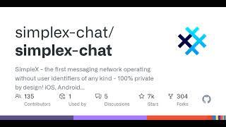 GitHub - simplex-chat/simplex-chat: SimpleX - the first messaging network operating without user ...