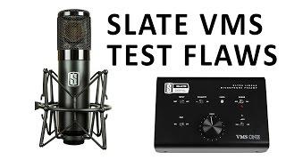 Slate VMS: Classic Mic Shoot-Out Test Flaws