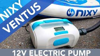 NIXY Ventus Universal Electric 12V Pump 5 Board Test / ISUPworld Review