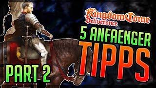 PART 2: 5 ANFÄNGER TIPPS Kingdom Come: Deliverance Beginner Tips - Einsteiger Tipps & Tricks