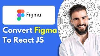 How to Convert Figma to React JS (Quick Tutorial)