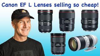 Why are Canon EF L lenses going so cheap?