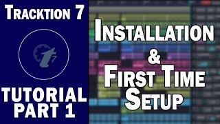 Tracktion 7 Free DAW Tutorial (Part 1) – Installation and First Time Setup