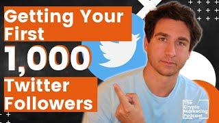 Get Your First 1,000 Twitter Followers on Twitter! [Top HACKS in 2021] | Crypto Marketing Podcast 45