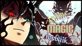 Rekomendasi Anime Magic-Terbaik Yang Wajib Kalian Tonton Part 1