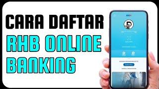 Cara Daftar RHB Online Banking