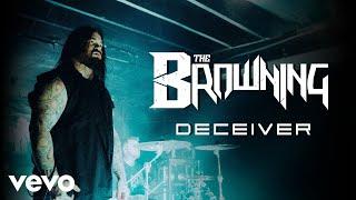 The Browning - Deceiver (Official Music Video)