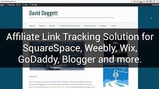 Affiliate Link Cloaking/Tracking for SquareSpace and Other Non-Wordpress Website Platforms