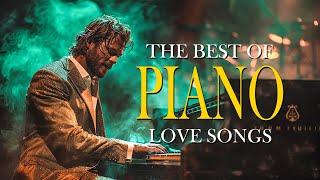 200 Greatest Relaxing Piano Love Songs - Best Beautiful Melodies of the 70s, 80s, 90s
