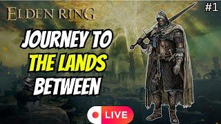 Elden Ring: First Playthrough Part 1 Live Stream