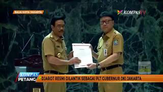 Djarot Saiful Dilantik Jadi Plt Gubernur DKI Jakarta