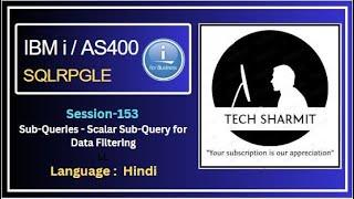 Scalar Sub Query for data filtering in IBMi DB2 | sqlrpgle | Sub-queries in ibmi | Sub-Queries IBMi