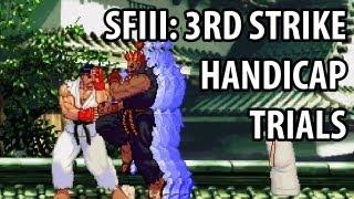 [SFIII: 3rd Strike Online] Handicap Trials