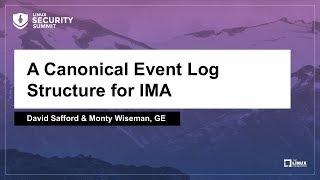 A Canonical Event Log Structure for IMA - David Safford & Monty Wiseman, GE