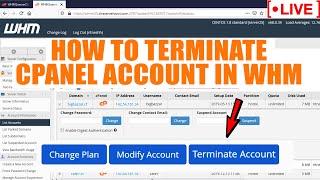 [LIVE] How to terminate cPanel account in WHM?