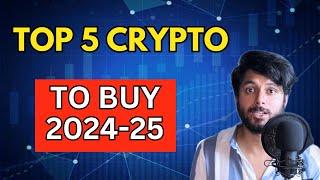 Top 5 Crypto To Buy 2024-25 | Crypto Market News Today | Meme coins | Bull Run