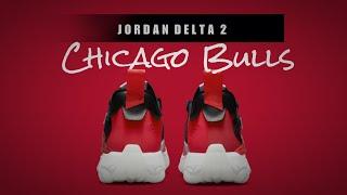 CHICAGO BULLS 2022 Jordan Delta 2 DETAILED LOOK + PRICE