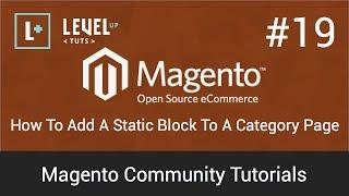 Magento Community Tutorials #19 - How To Add A Static Block To A Category Page