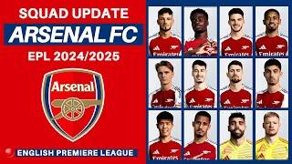 SUMMER TRANSFER! ARSENAL FC OFFICIAL SQUAD 2024/2025 | EPL 2024/2025