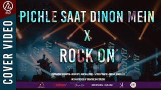 PICHLE SAAT DINON MEIN x ROCK ON! | SHANKAR-EHSAAN-LOY | OFFICIAL MUSIC VIDEO | ALO THE BAND | COVER