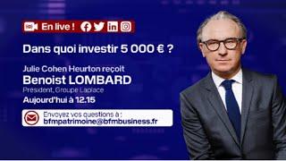 Live BFM avec Benoist Lombard : dans quoi investir 5000 euros?