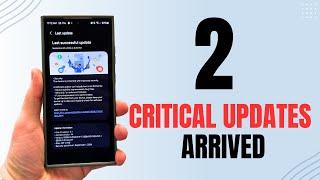 Two Critical Samsung Updates Available For Galaxy Smartphones ( Don't Miss the 2nd One)