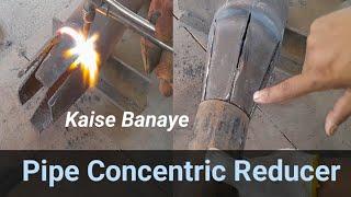 Pipe Concentric Reducer | Concentric Reducer Banane ka tarika