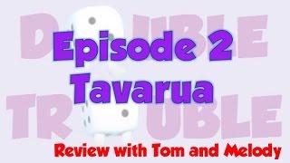 Double Trouble 2: Tavarua