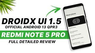 DroidX UI 1.5 Official For Redmi Note 5 Pro | Android 13 QPR3 | Full Detailed Review