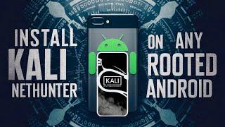 Install Kali NetHunter on any Rooted Android.