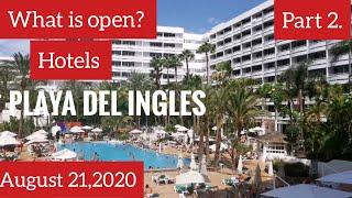 Gran Canaria #121-PLAYA DEL INGLÉS - WHAT IS OPEN PART 2. - AUGUST - 2020