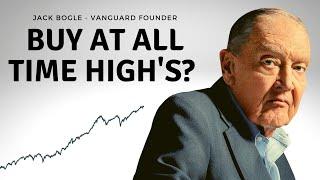 Should You Buy Index Funds at All-Time Highs? | Jack Bogle Explains