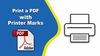 How to Print a PDF with printer marks using Adobe Acrobat Pro DC