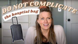 What I packed in my hospital bag… don’t over complicate this
