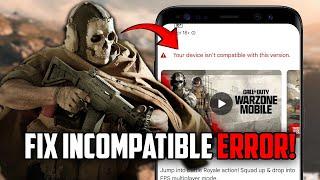 How to FIX Device Incompatible Error - Download Warzone Mobile! 