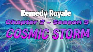 Remedy Royale Chapter 2 Season 5 COSMIC STORM |Fortnite Creative Battle Royale Map Trailer