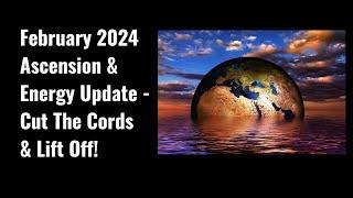 February 2024 Ascension & Energy Update! (Finding Your Flow,  Vortex Energy,  Water Events, & More!)