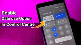 Enable Data Use Option In MIUI 12 New Control Centre || Data Use Option Not Showing Fixed  