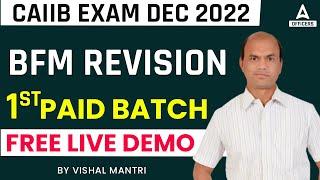 CAIIB Dec 2022 | BFM Revision | 1st Paid Batch Free Demo Class BY Vishal Mantri