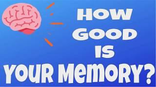 Memory Quiz: How Good is Your Memory?