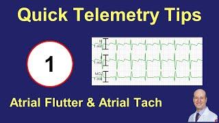 Telemetry Tips - Atrial Flutter, Atrial Tachycardia